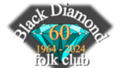 Black Diamond Folk Club A Walm Welcome Awaits You